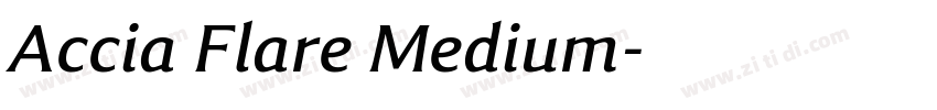 Accia Flare Medium字体转换 Accia Flare Medium字体转换